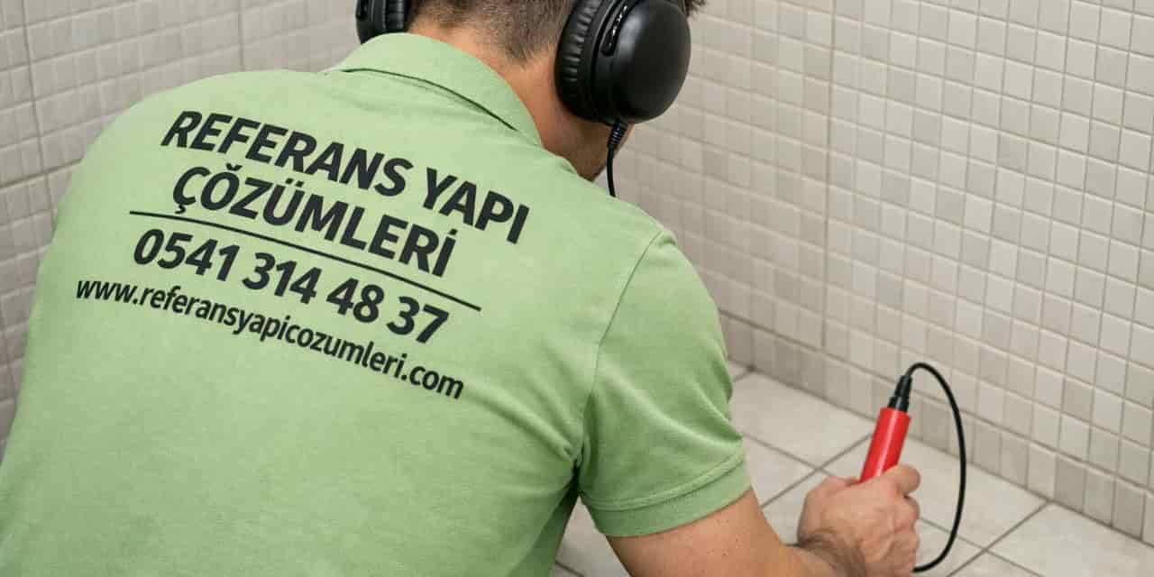 Cihazla Su Kaçağı Tespiti